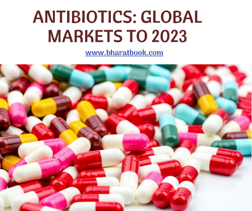 Antibiotics Global Markets To 2023 ?1543551278790